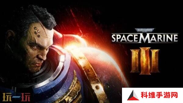 《战锤40K：星际战士3》即将推出 发售平台和日期尚未公布